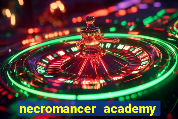 necromancer academy pt br